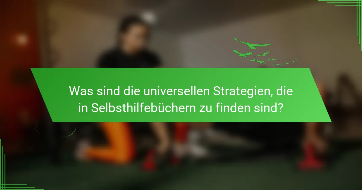 Was sind die universellen Strategien, die in Selbsthilfebüchern zu finden sind?